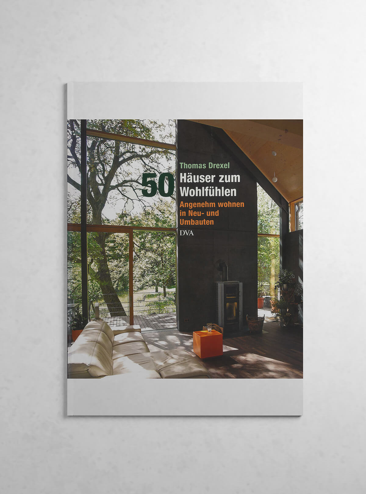 50 Häuser zum Wohlfühlen